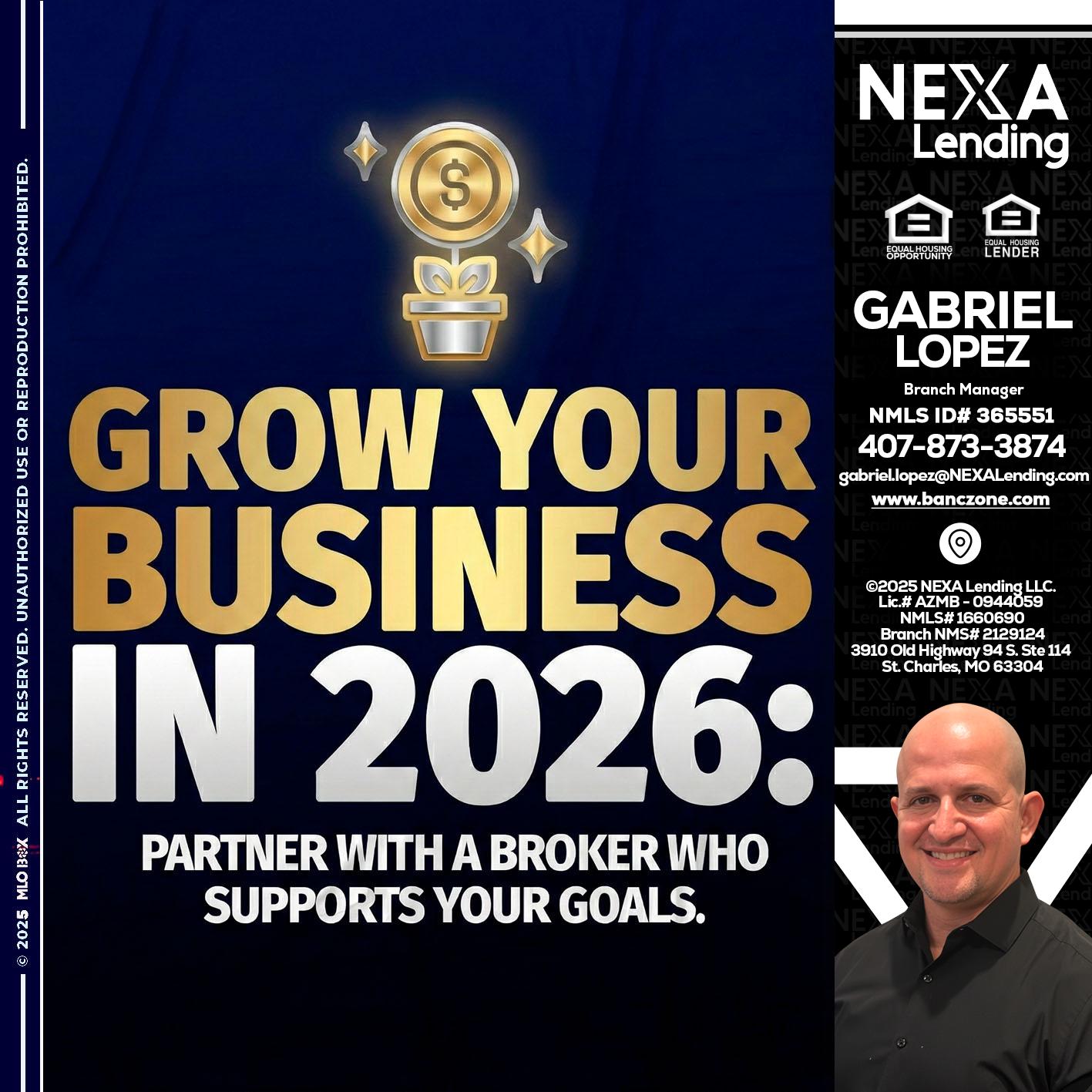 GROW YOUR BUSINESS - Gabriel Lopez -Branch Manager