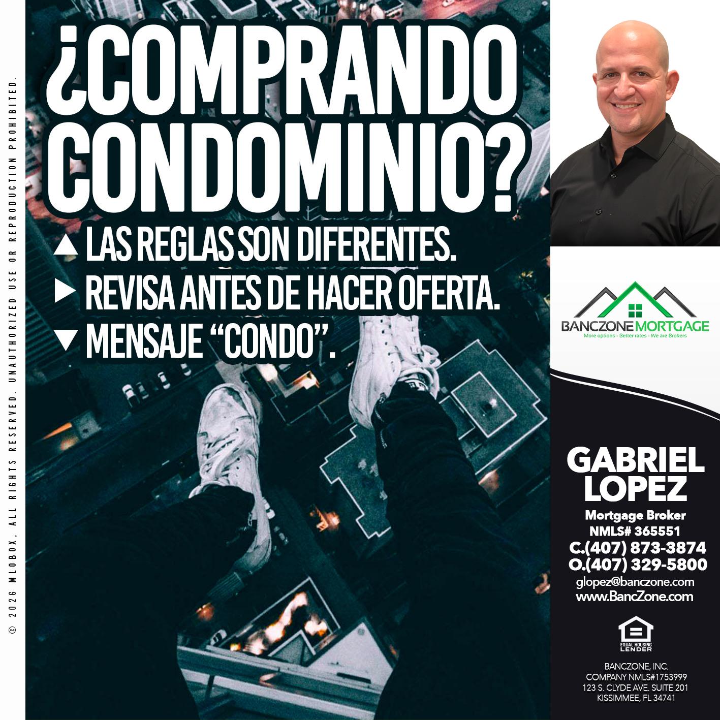 COMPRANDO CONDOMINIO? - Gabriel Lopez -Mortgage Broker