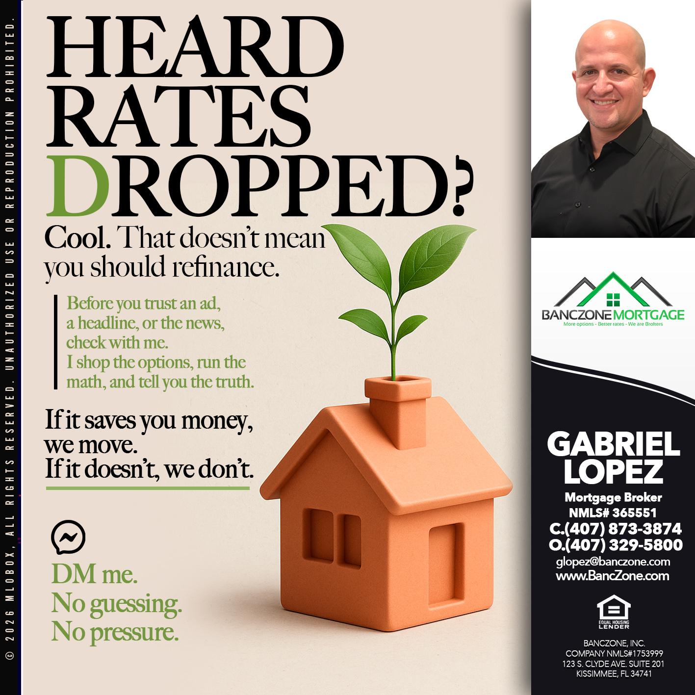 heard rates - Gabriel Lopez -Mortgage Broker