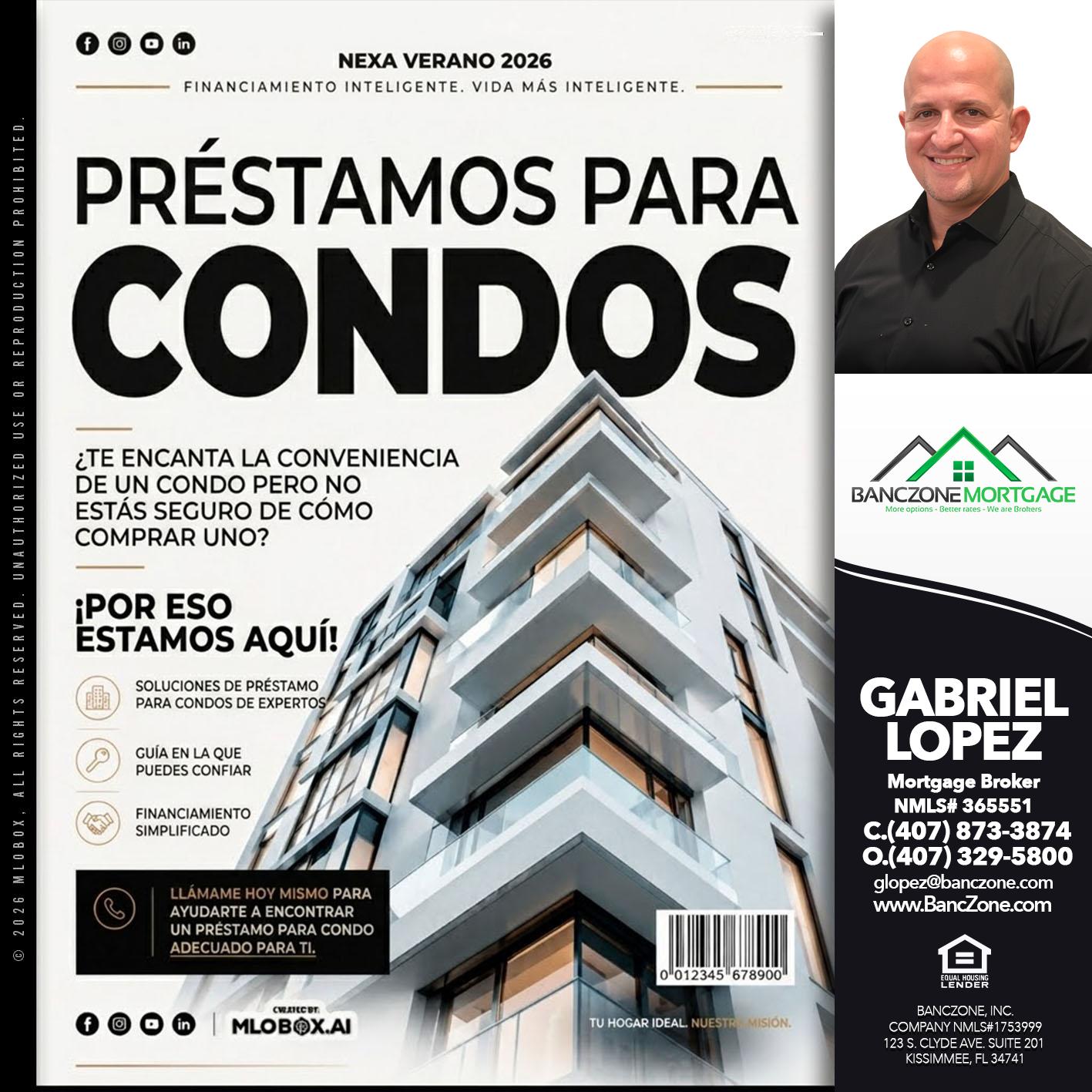 PRESTAMOS PARA CONDOS - Gabriel Lopez -Mortgage Broker