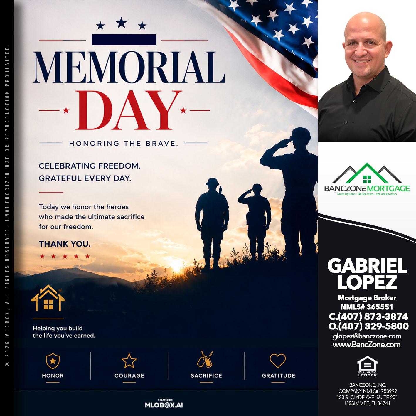 MEMORIAL DAY - Gabriel Lopez -Mortgage Broker