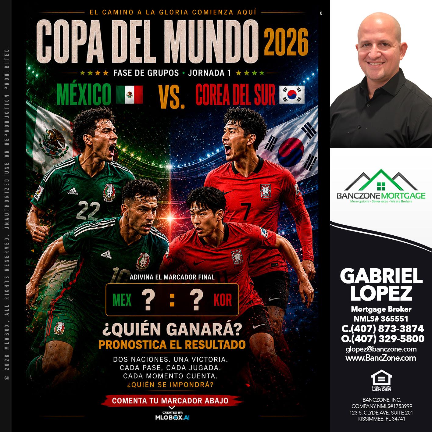 COPA DEL MUNDO 2026 - Gabriel Lopez -Mortgage Broker